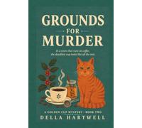 Grounds for Murder: In a town that runs on coffee, the deadliest cup looks like all the rest