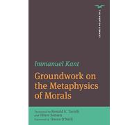 Groundwork on the Metaphysics of Morals (The Norton Library)