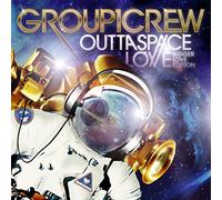 Group 1 Crew - Outta Space Love: Bigger Love Edition