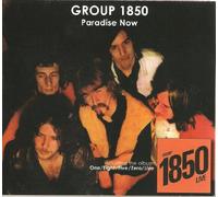 Group 1850 - Paradise Now / Group 1850 Live