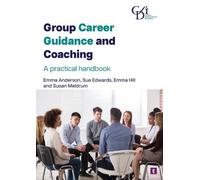 Group Career Guidance and Coaching: A Practical Handbook