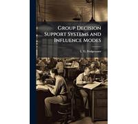 Group Decision Support Systems and Influence Modes