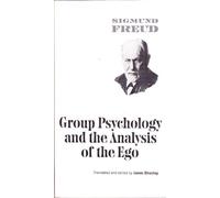 Group Psychology and the Analysis of the Ego