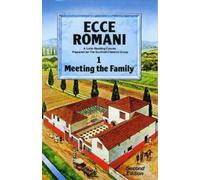 Ecce Romani Book 1. Meeting the Family 2nd Edition by Scottish Classics Group