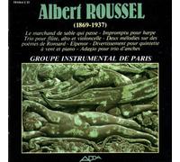 Groupe Instrumental de Paris - Albert Roussel: Kammermusik