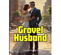 Grovel Husband: A Grovel Marriage Story