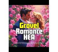 Grovel Romance HEA: A Second Chance Grovel Romance Story