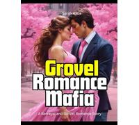 Grovel Romance Mafia: A Betrayal and Grovel Romance Story