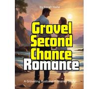 Grovel Second Chance Romance: A Groveling Husband Romance Story
