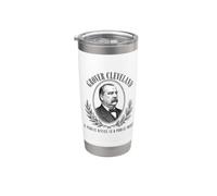 Grover Cleveland Public Office è un trust pubblico Bicchiere termico in acciaio inox doppia parete