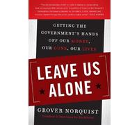 Grover Norquist Leave Us Alone (Tascabile)