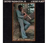 Grover Washington, Jr. - A Secret Place