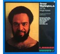 GROVER WASHINGTON JR. - all the king's horses LP