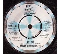 Grover Washington, Jr. - Do Dat / Reed Seed (Trio Tune) - Grover Washington, Jr. 7" 45