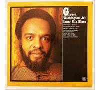 GROVER WASHINGTON JR. - INNER CITY BLUES