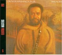Grover Washington Jr. - Paradise by Grover Washington Jr. (2008-01-13)