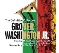 Grover Washington Jr. - The Definitive Collection