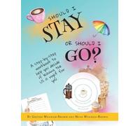 Grover Wehman-Brown Nova Wehman-Brown Should I Stay or Should I Go? (Tascabile)