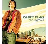 Groves Shaun - White Flag