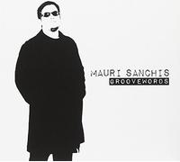 Sanchis, Mauri - Grovvewords