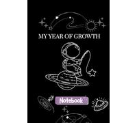 Grow Among the Stars: A Space-Themed Motivational Notebook for Self-Discovery and Personal Progress