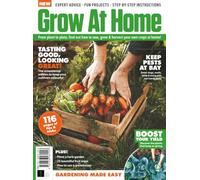 Grow At Home: Gardening Made Easy: 116 Pages of Tips & Tricks / From Plant to Plate / Find out how to Sow, Grow & Harvest your own Crops at Home