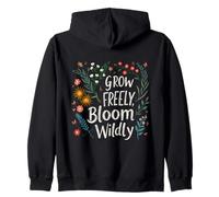 Grow Freely Bloom Wildly Inspirational Floral Opera d'Arte Felpa con Cappuccio