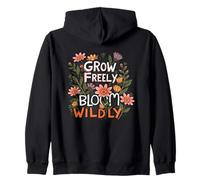 Grow Freely Bloom Wildly Whimsical Nature Citazione Felpa con Cappuccio