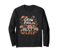 Grow Freely Bloom Wildly Whimsical Nature Citazione Maglia a Manica