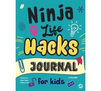 Grow Grit Press Mary Nhin Ninja Life Hacks Journal for Kids (Copertina rigida)