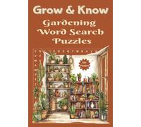 Grow & Know Gardening Word Search Puzzles: Easy to Read Print about Plants, Herbs, Succulents and More for Seniors and Adults|6×9 inches, 110 Pages, Gift for Vacations, Holidays and Mindful Breaks