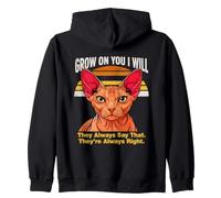 Grow On You I Will Sphynx Cat Lo Dicono Sempre Felpa con Cappuccio