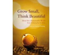Grow Small, Think Beautiful (Tascabile)