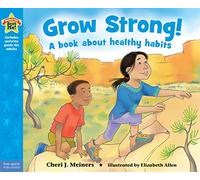 Grow Strong!: A book about healthy habits