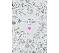 Grow Through It