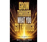 Grow Through What You Go Through - Rise Above, Step Forward, Become More