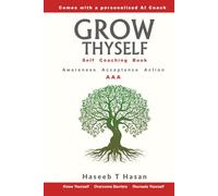 Grow Thyself: A self coaching book with a personalized AI coach
