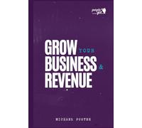 Grow Your Business & Revenue