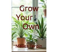 Grow Your Own