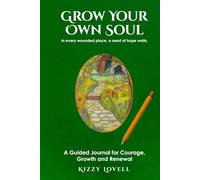Grow Your Own Soul