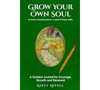 Grow Your Own Soul