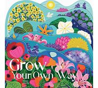 Grow Your Own Way