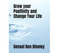 Grow your Positivity and Change Your Life