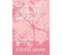 Grow your relationship with God: As a young adult or a new Christian