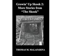 Growin' Up Skook 2: More Stories From "The Skook."