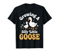 Growing A Silly Little Goose Maglietta