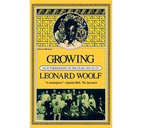 Growing: An Autobiography Of The Years 1904 To 1911