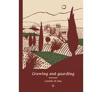 Growing and guarding Castello di Ama