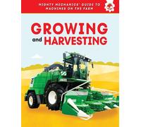 Growing and Harvesting