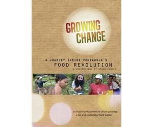 GROWING CHANGE: A Journey Inside Venezuela's Food Revolution (DVD)